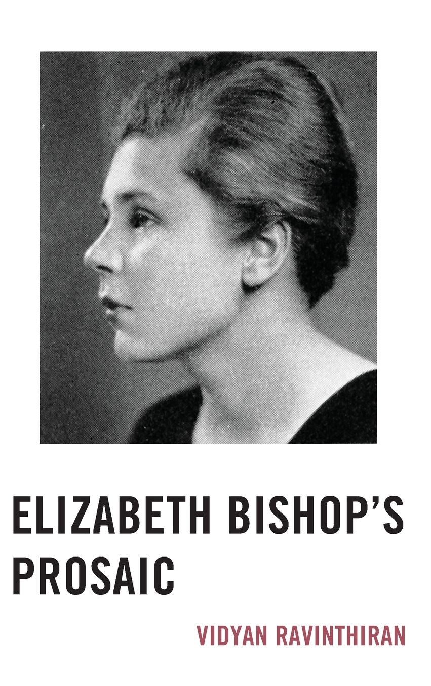 Elizabeth Bishop's Prosaic