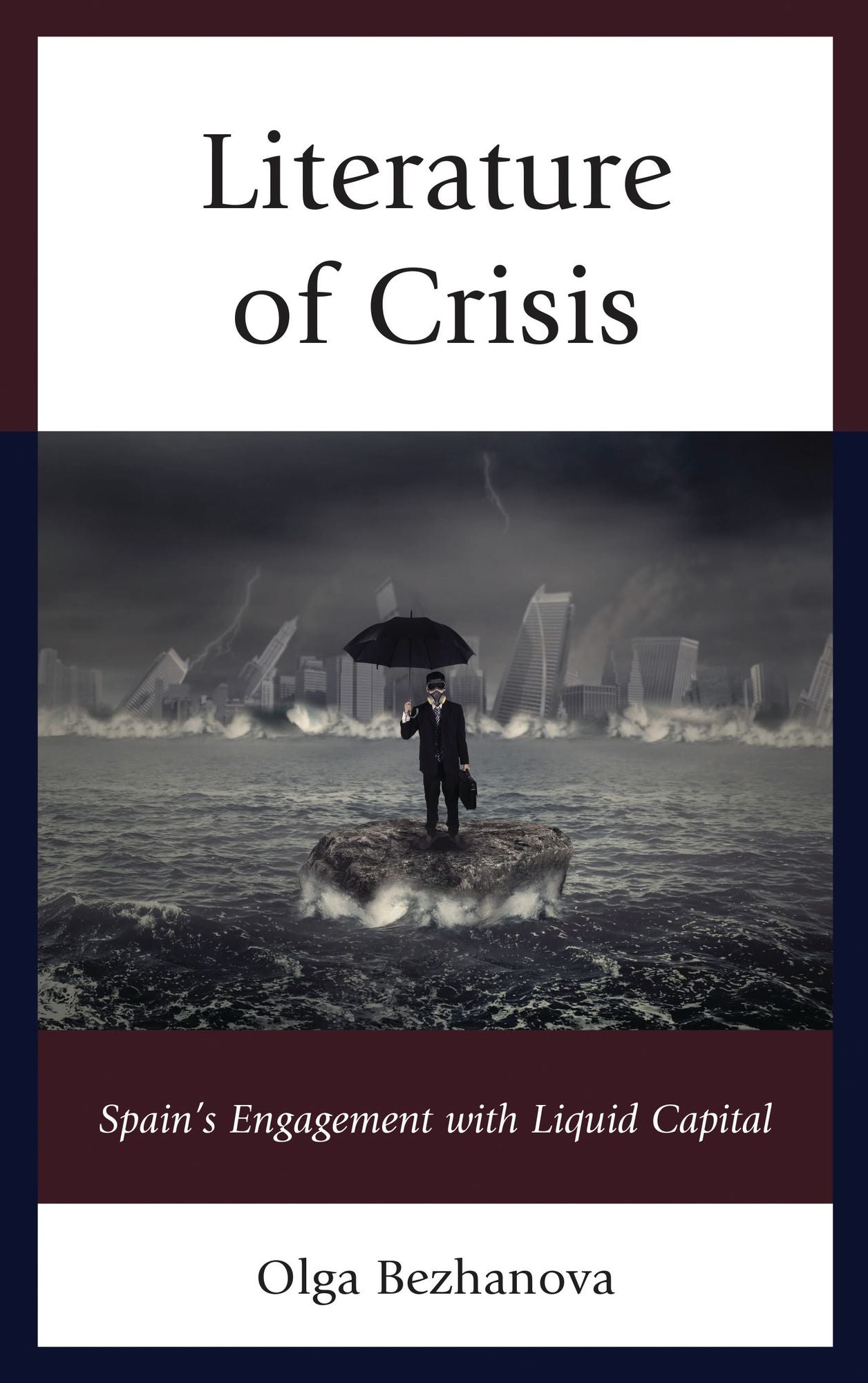 Literature of Crisis: Spain's Engagement with Liquid Capital