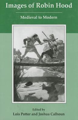 Images of Robin Hood: Medieval to Modern