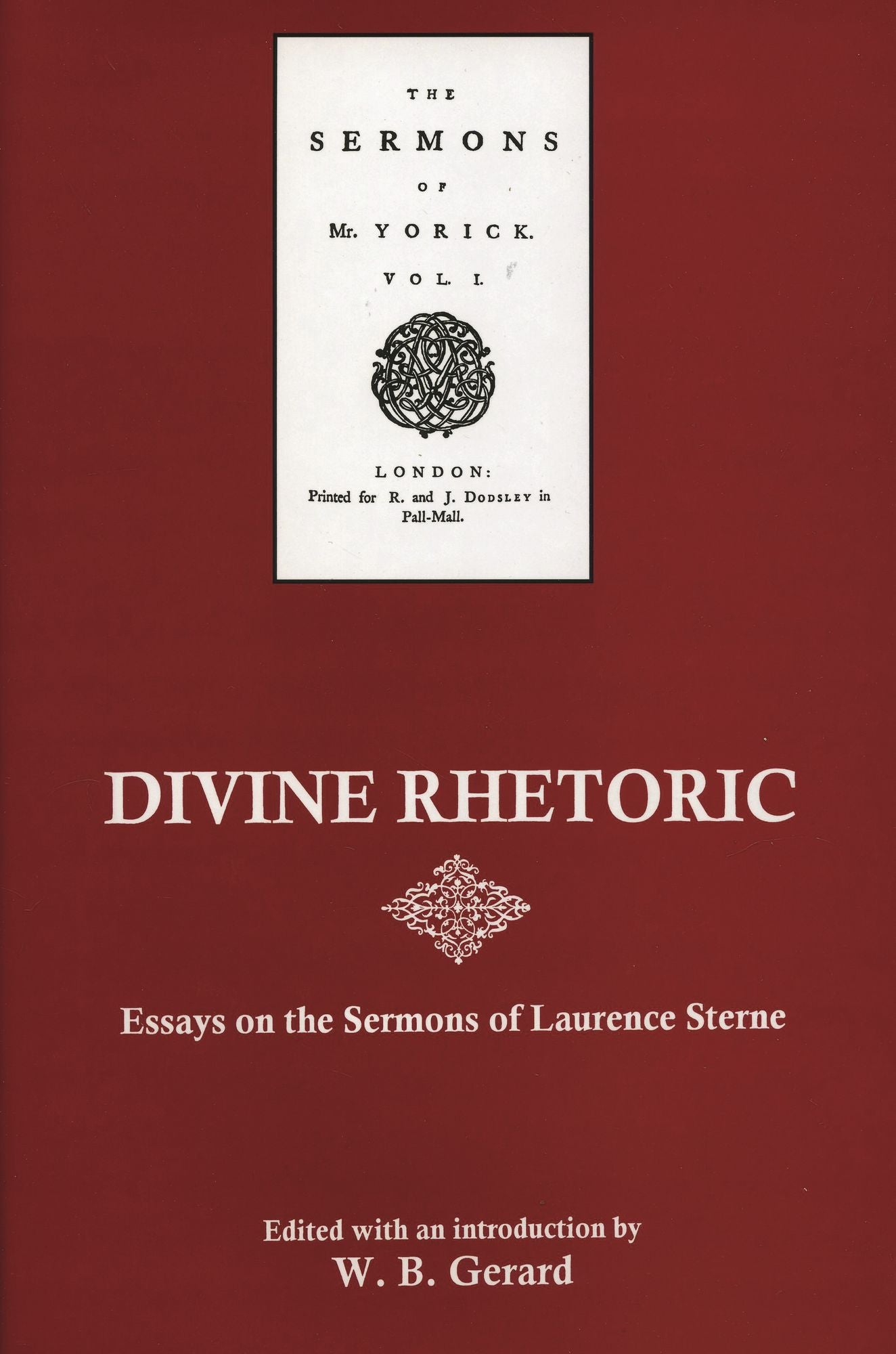 Divine Rhetoric: Essays on the Sermons of Laurence Sterne