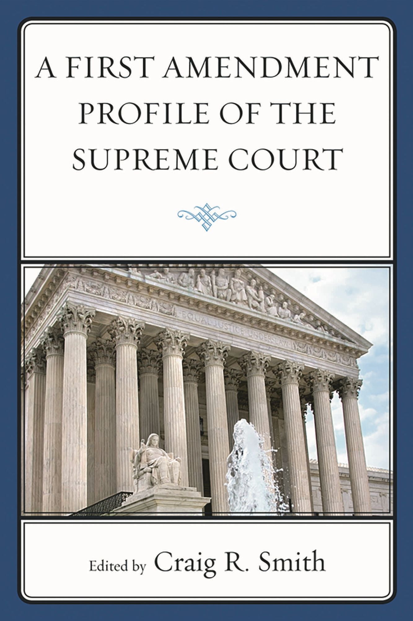 A First Amendment Profile of the Supreme Court