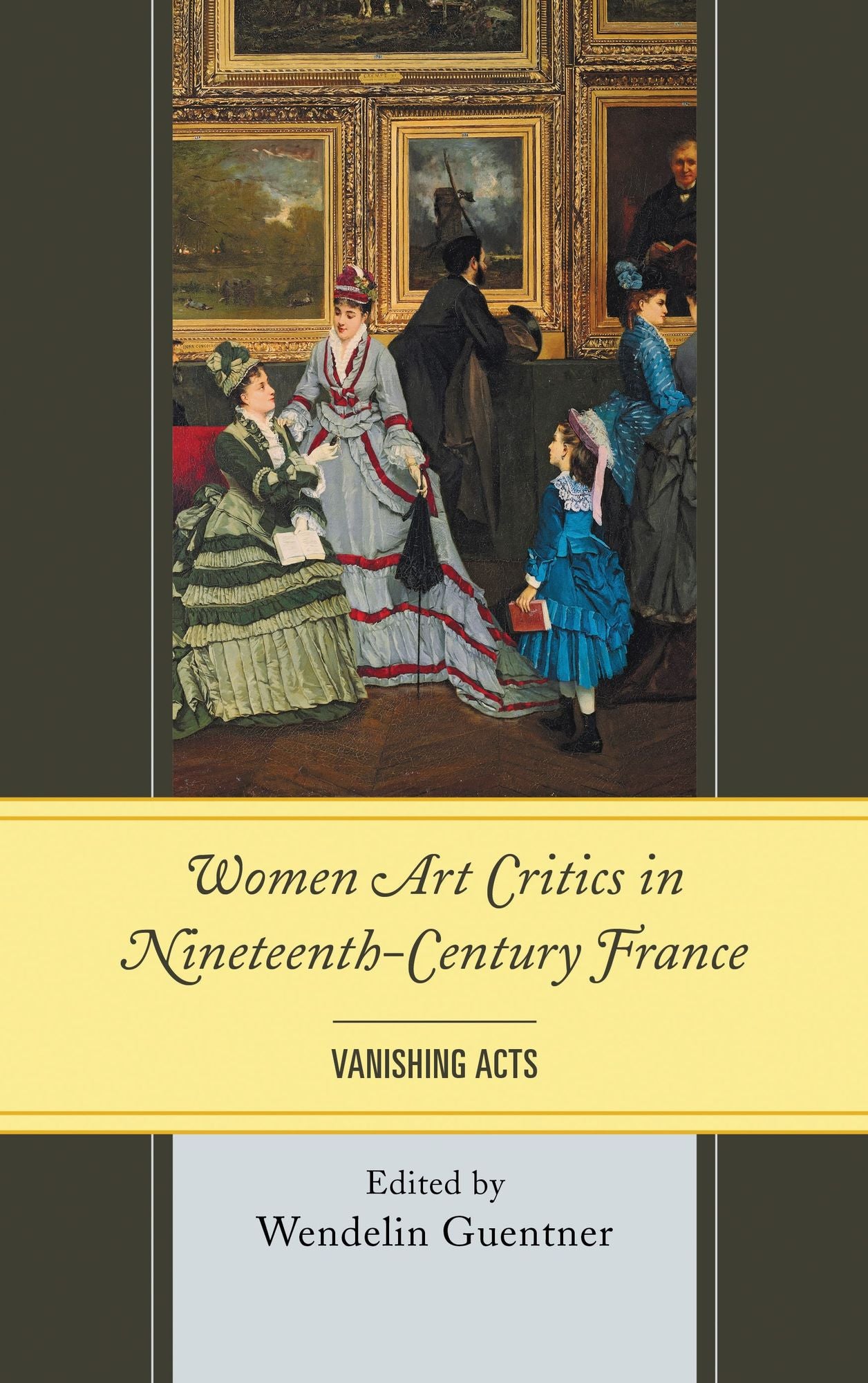 Women Art Critics in Nineteenth-Century France: Vanishing Acts
