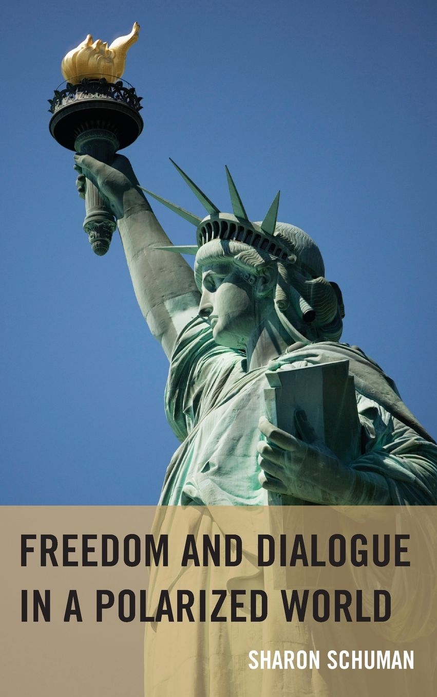 Freedom and Dialogue in a Polarized World