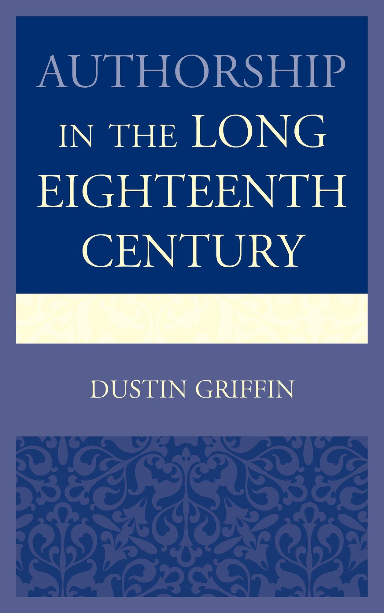 Authorship in the Long Eighteenth Century