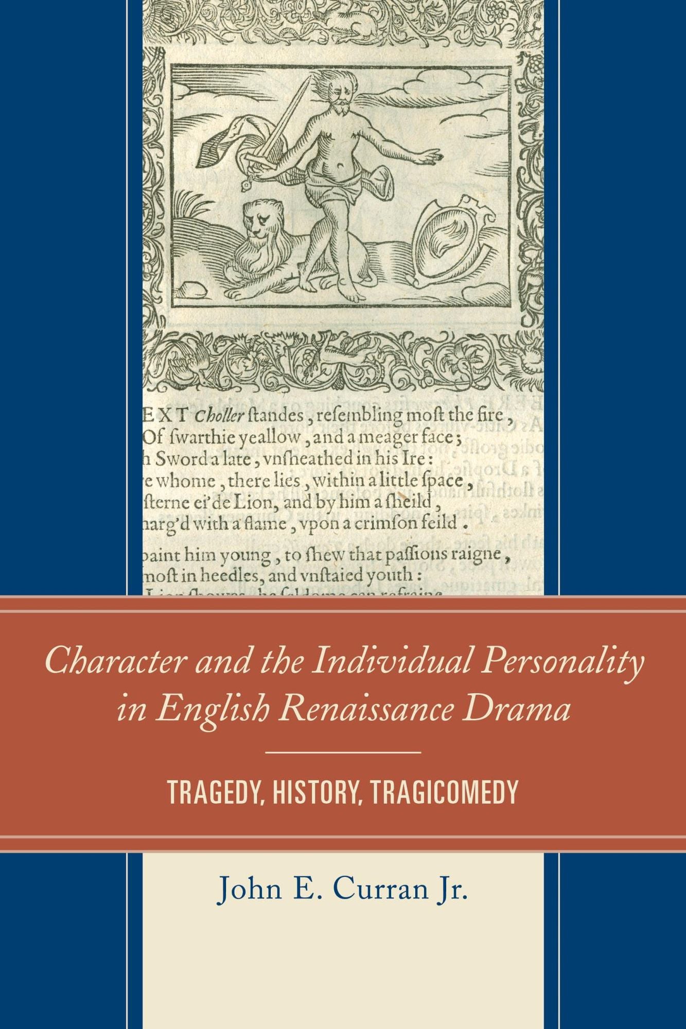 Character and the Individual Personality in English Renaissance Drama: Tragedy, History, Tragicomedy