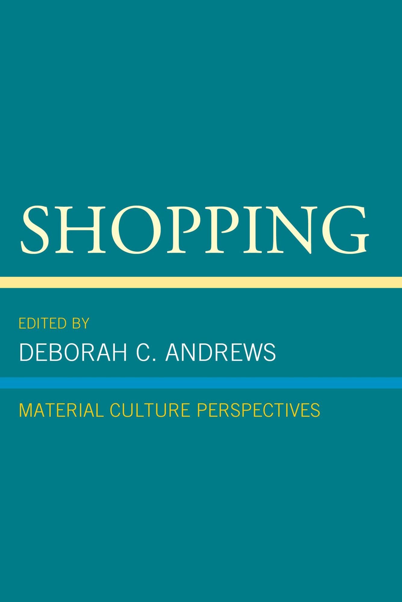 Shopping: Material Culture Perspectives
