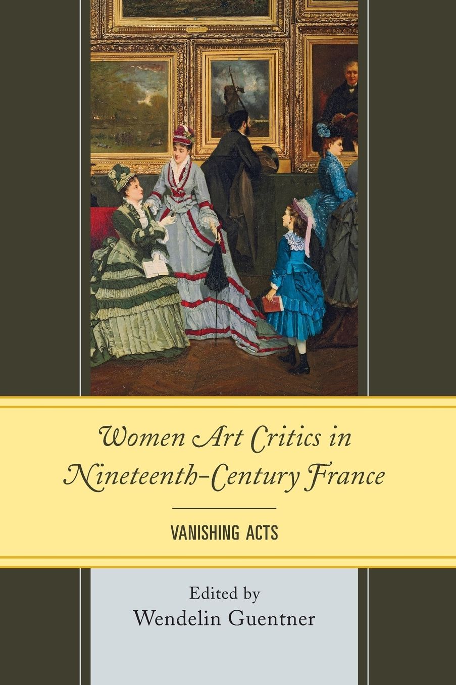 Women Art Critics in Nineteenth-Century France: Vanishing Acts