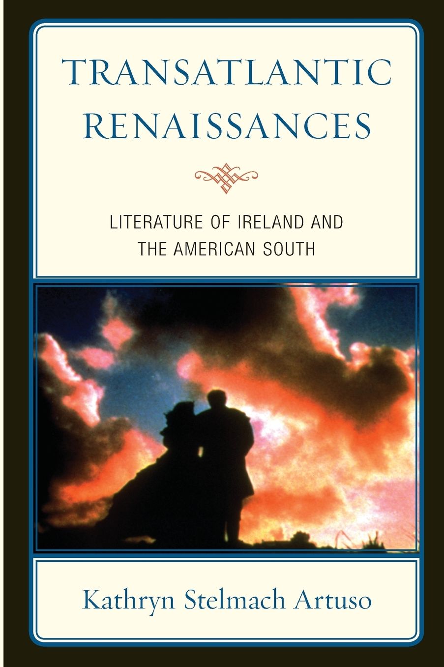 Transatlantic Renaissances: Literature of Ireland and the American South