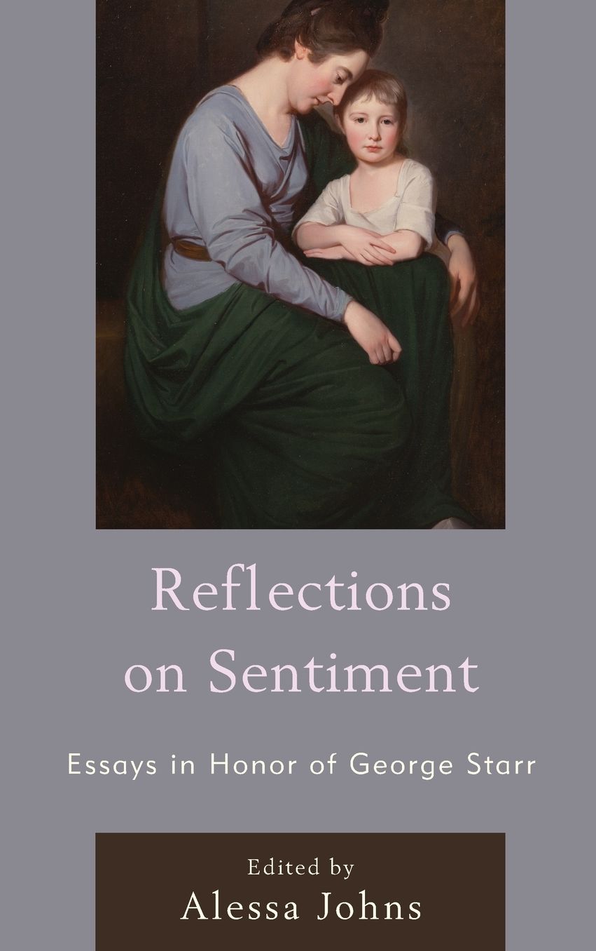 Reflections on Sentiment: Essays in Honor of George Starr