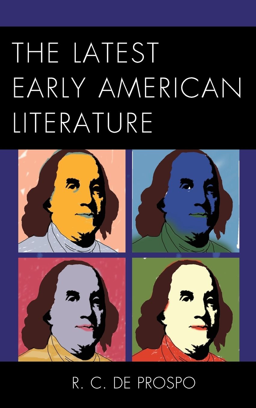 The Latest Early American Literature