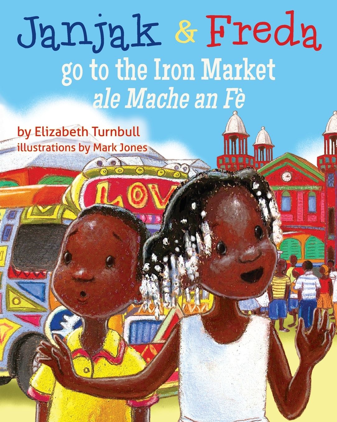 Janjak and Freda Go To the Iron Market