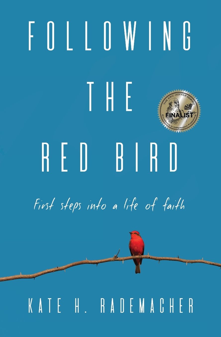 Following the Red Bird: First Steps Into a Life of Faith