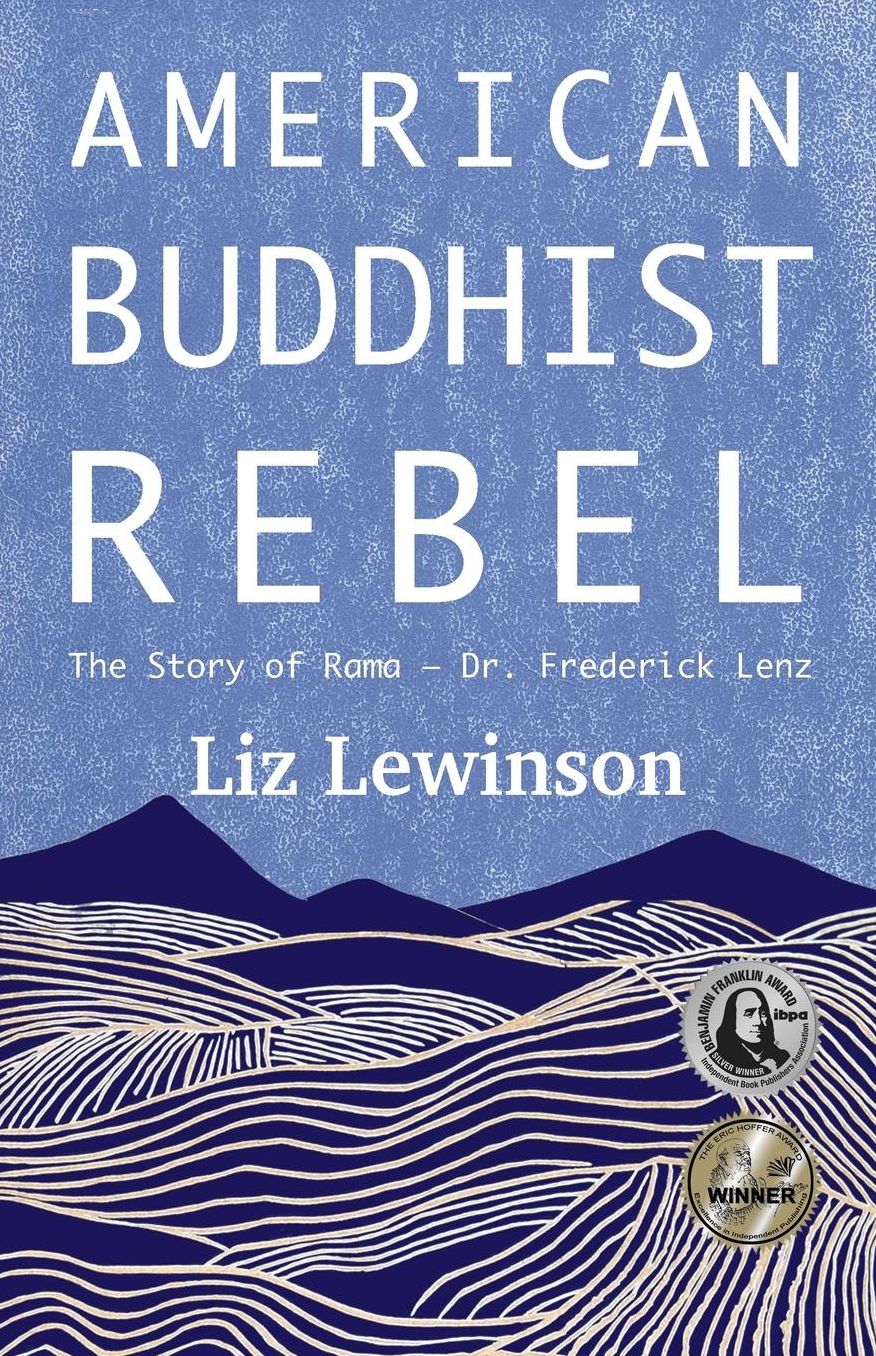 American Buddhist Rebel: The Story of Rama - Dr. Frederick Lenz