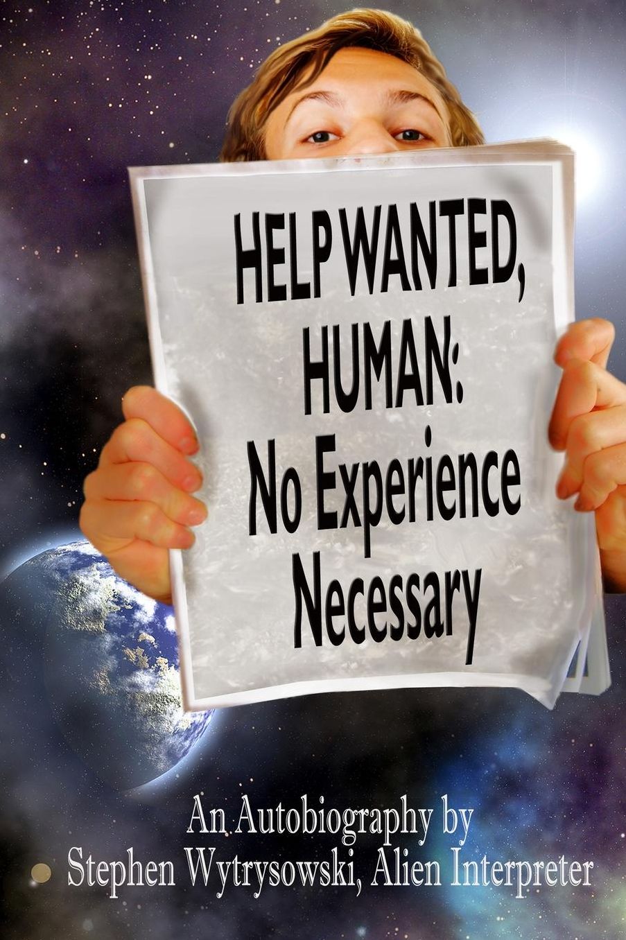Help Wanted Human: No Experience Necessary