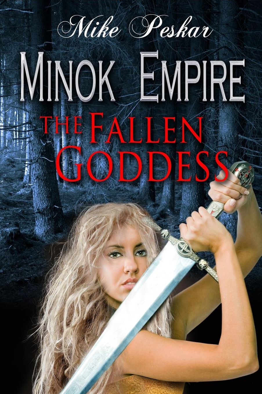 Minok Empire: Book 2: The Fallen Goddess