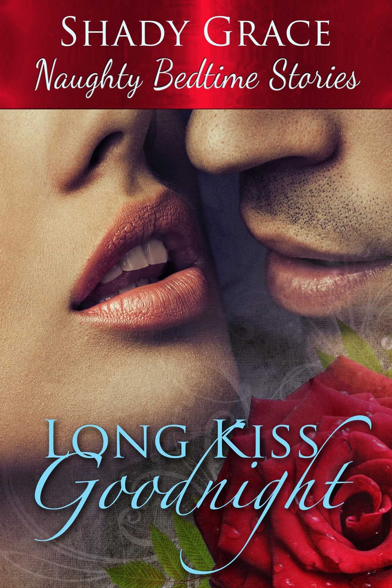 Long Kiss Goodnight- Naughty Bedtime Stories