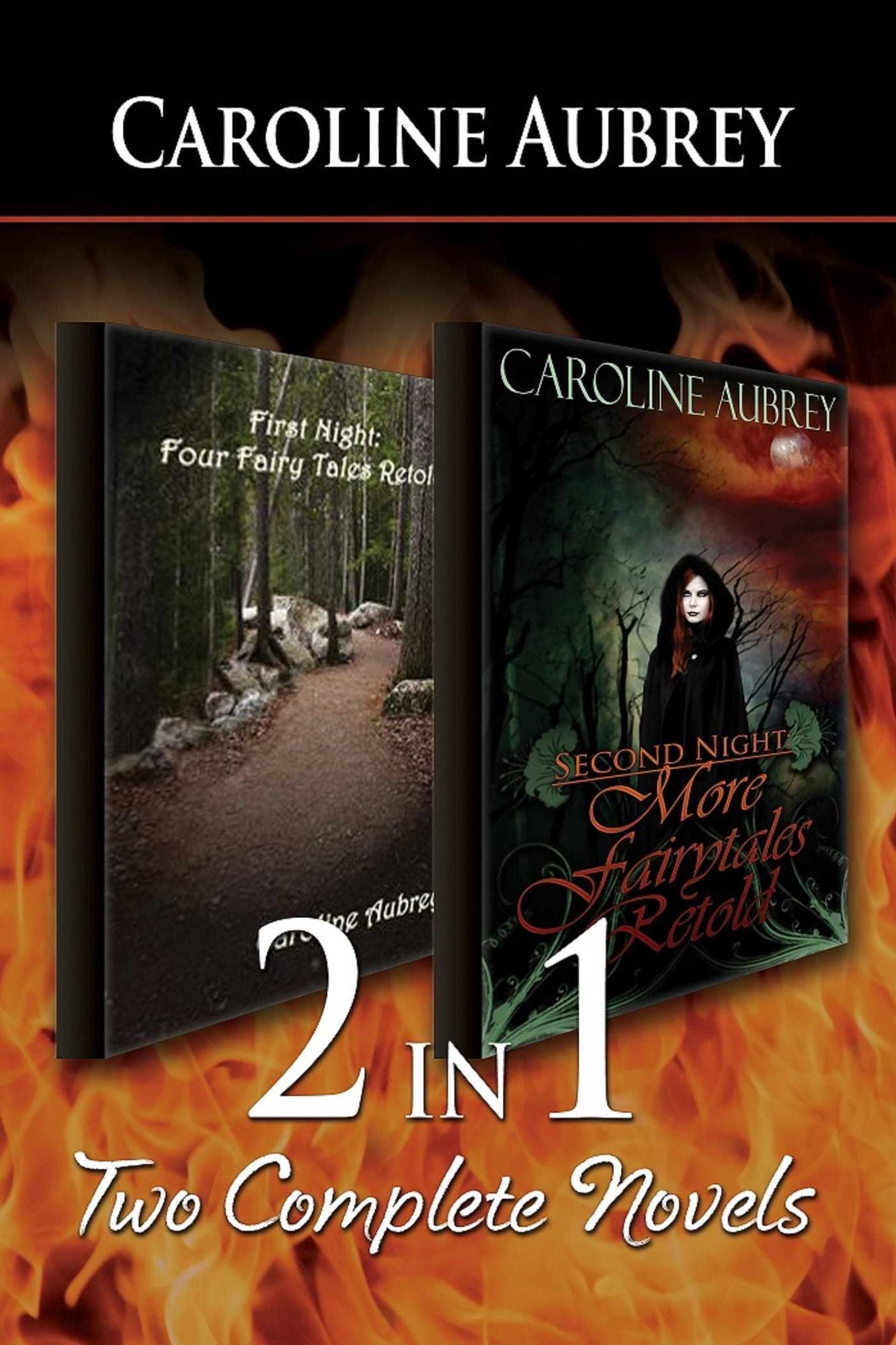 2-in-1: First Night: Four Fairy Tales Retold & Second Night: More Fairy Tales Retold
