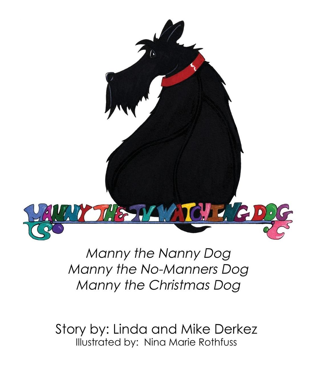 Manny The TV Watching Dog [Manny The Nanny Dog, Manny The No-Manners Dog, Manny The Christmas Dog]