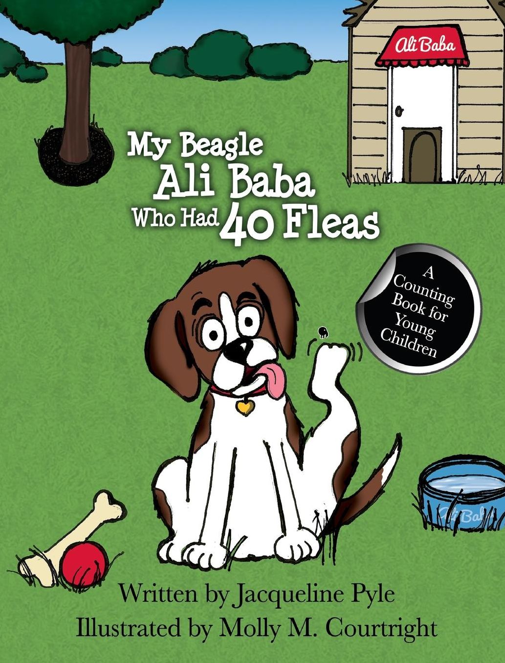 My Beagle Ali Baba Who Had 40 Fleas: A Counting Book For Young Children