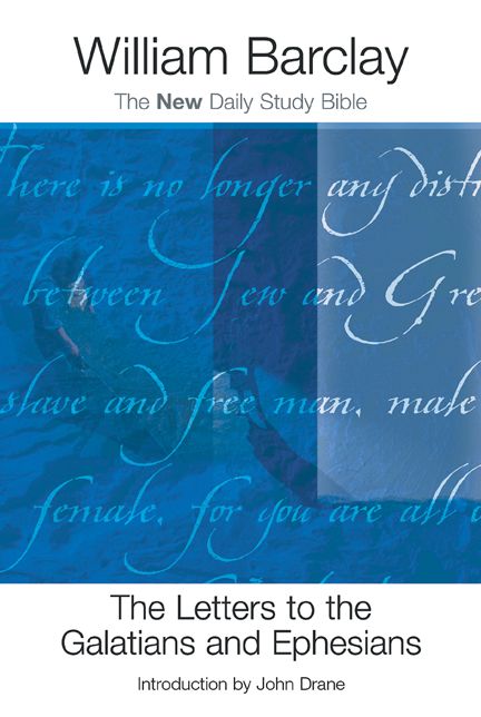 The Letters to the Galatians and Ephesians