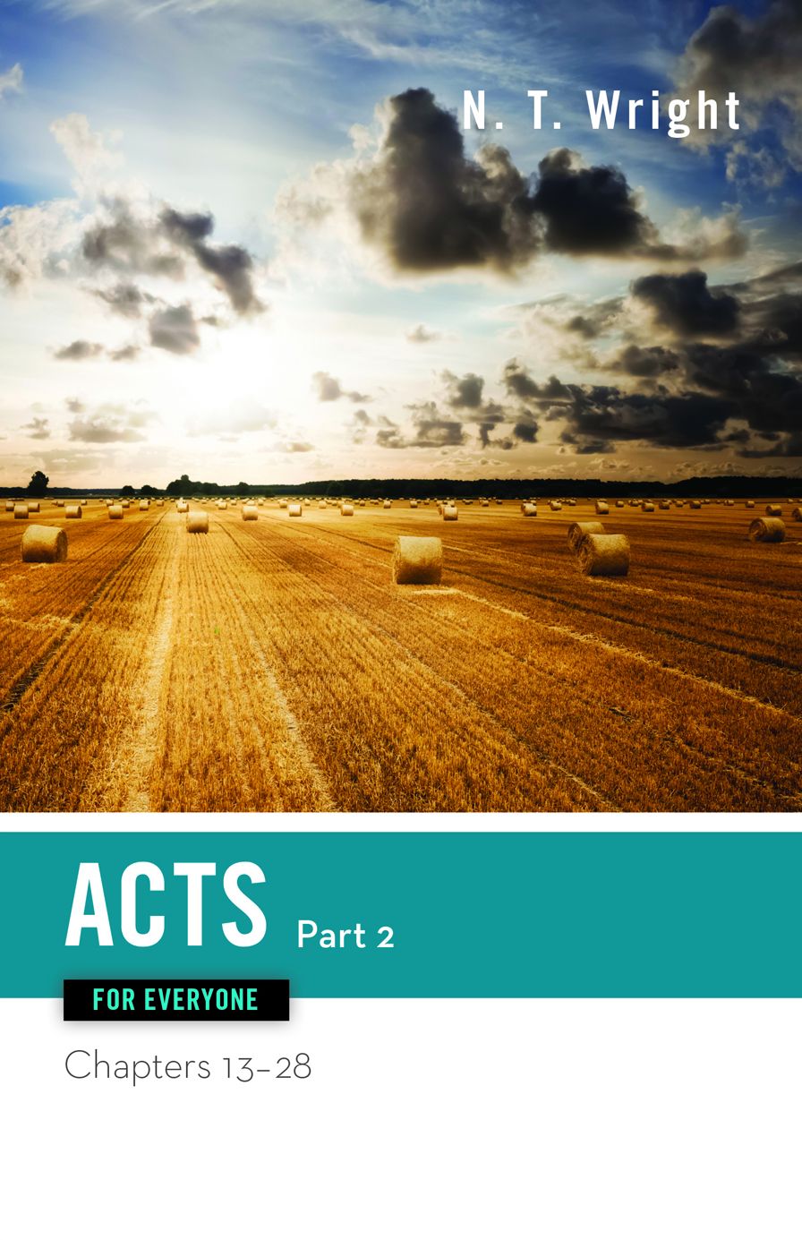 Acts for Everyone, Part Two: Chapters 13-18