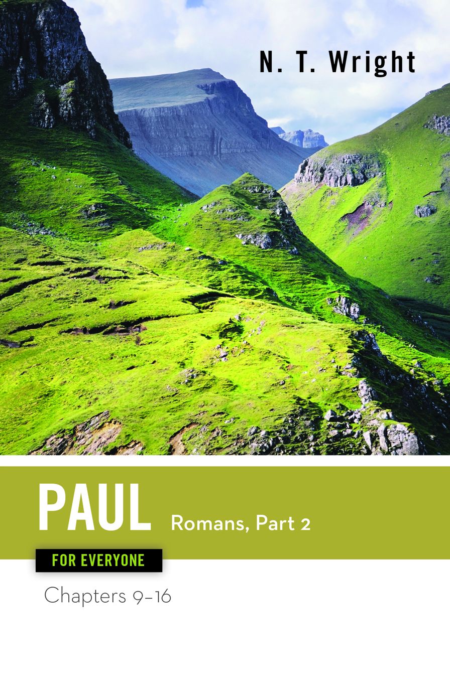 Paul for Everyone, Romans Part Two: Chapters 6-16