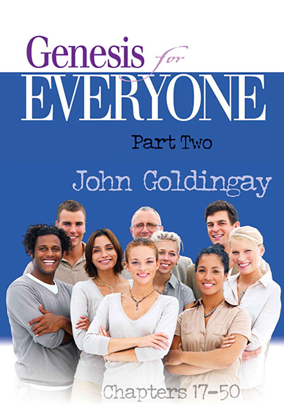 Genesis for Everyone, Part 2: Chapters 17-50