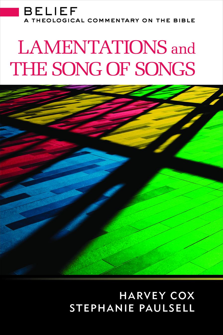 Lamentations and the Song of Songs: A Theological Commentary on the Bible