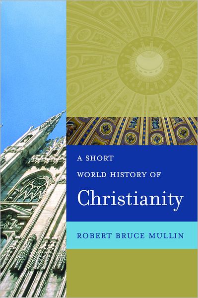 A Short World History of Christianity
