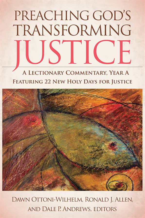 Preaching God's Transforming Justice: A Lectionary Commentary, Year A