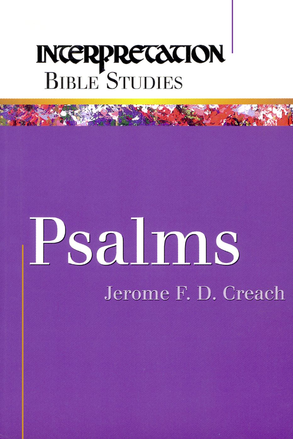 Psalms: Interpretation Bible Studies