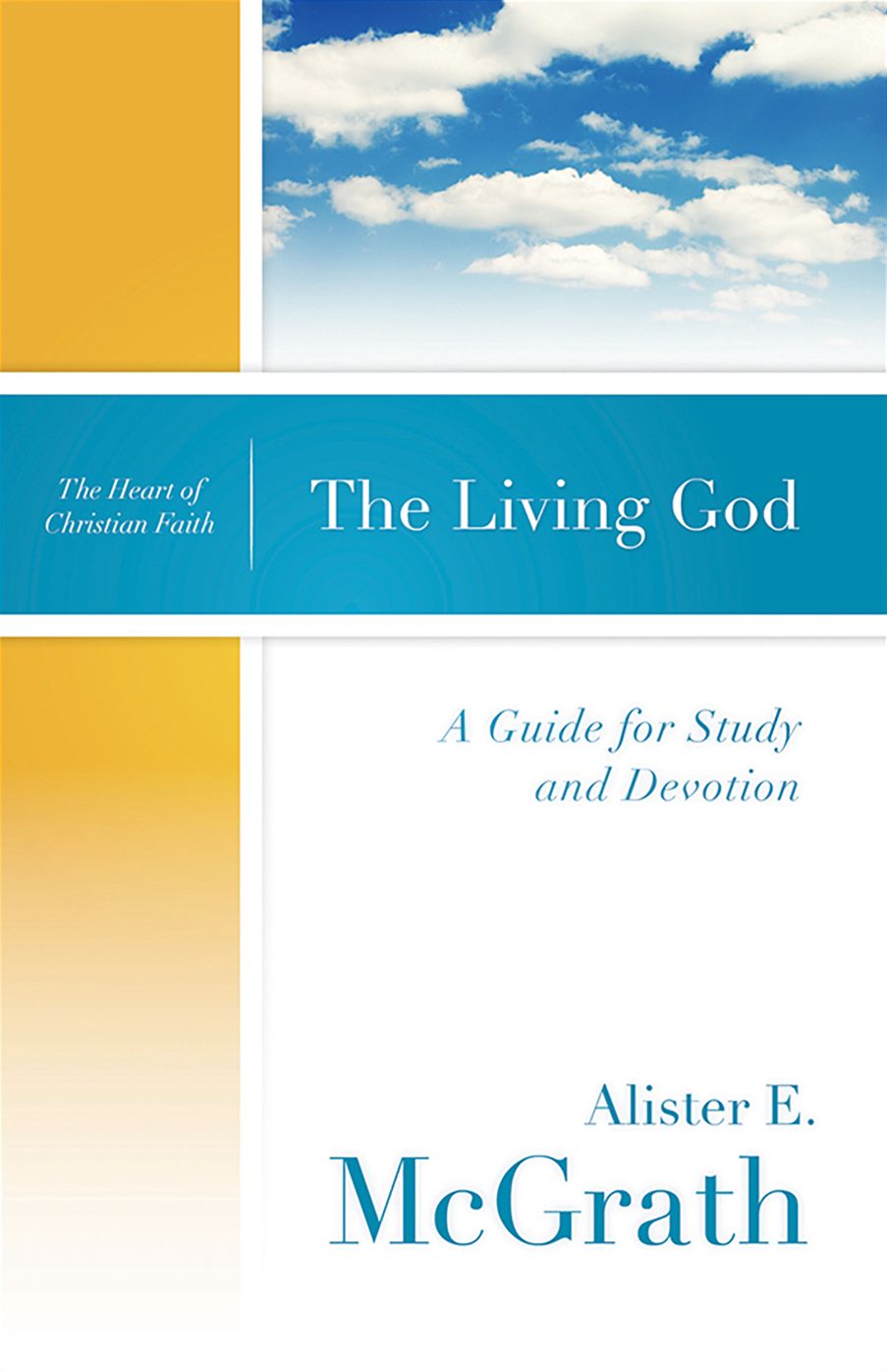 The Living God: A Guide for Study and Devotion