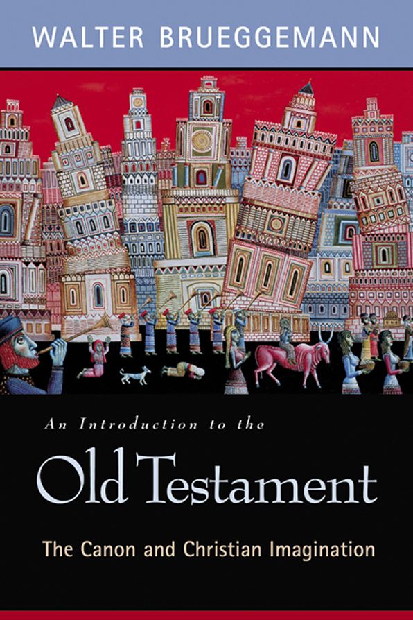An Introduction to the Old Testament: The Canon and Christian Imagination