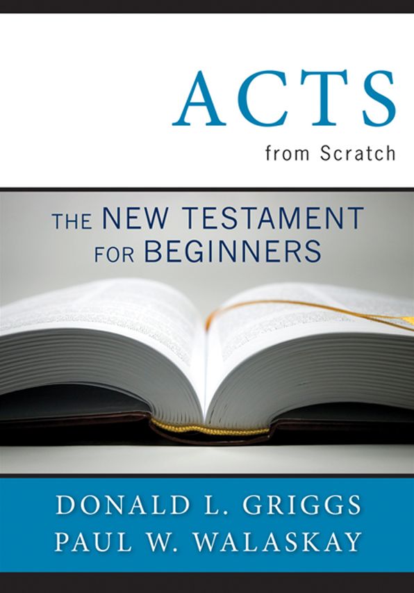 Acts from Scratch: The New Testament for Beginners