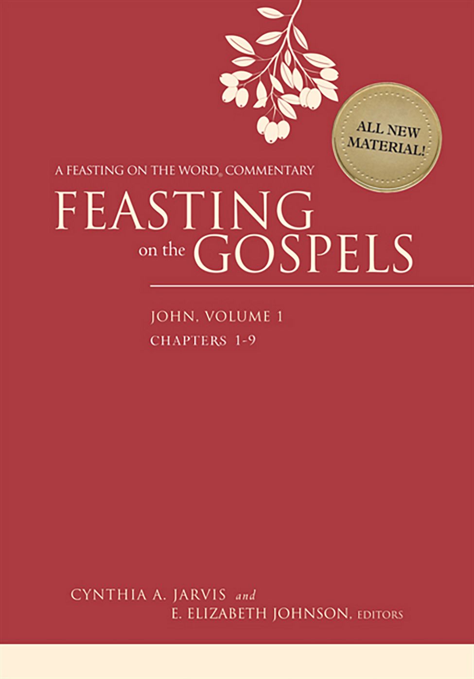 Feasting on the Gospels--John, Volume 1: A Feasting on the Word Commentary