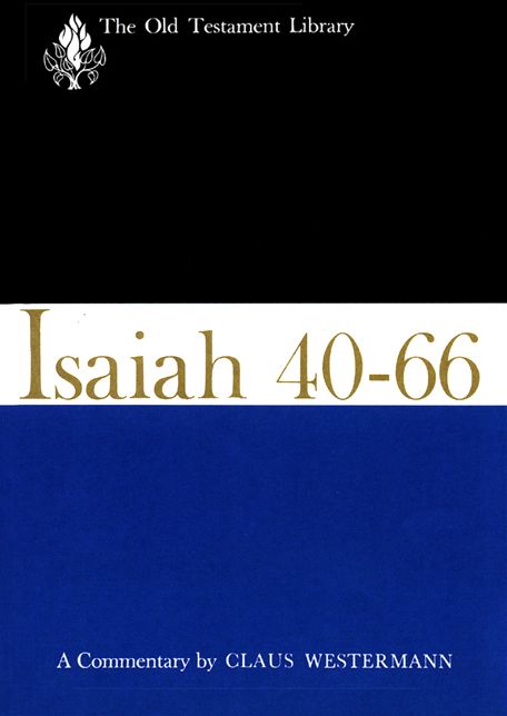 Isaiah 40-66: A Commentary
