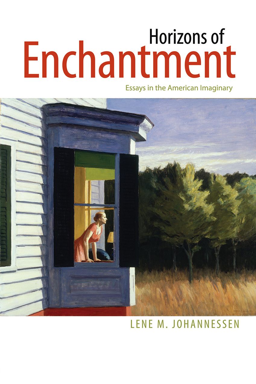 Horizons of Enchantment: Essays in the American Imaginary