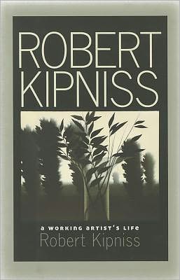 Robert Kipniss: A Working Artist's Life