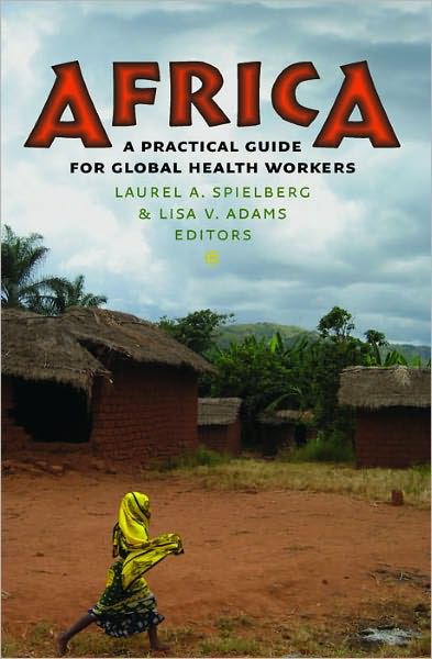 Africa: A Practical Guide for Global Health Workers