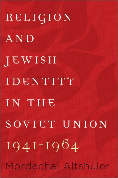 Religion and Jewish Identity in the Soviet Union, 1941-1964