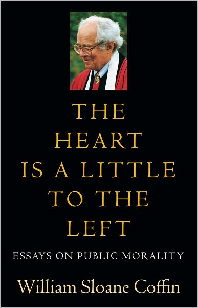 The Heart Is a Little to the Left: Essays on Public Morality