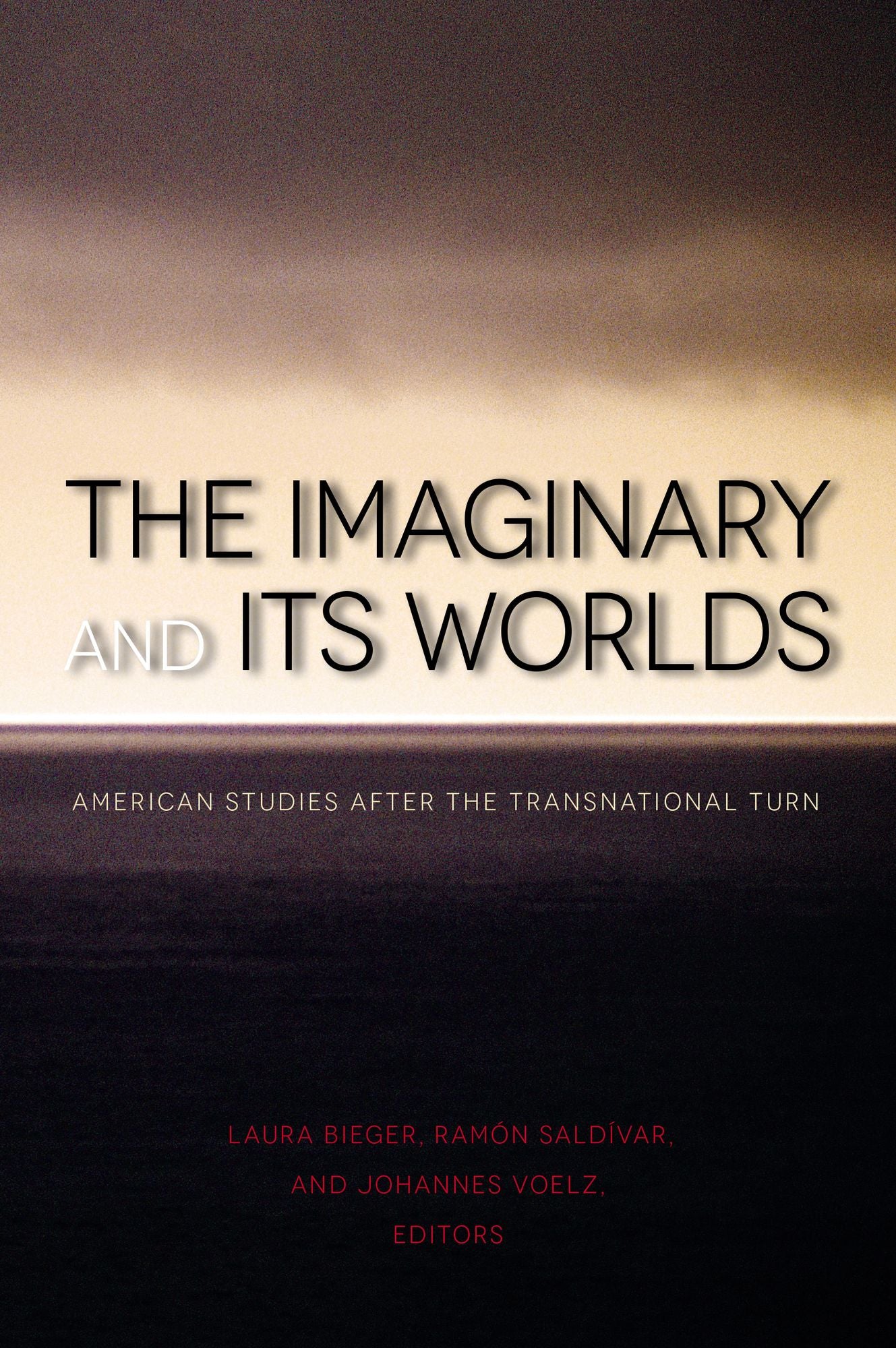 The Imaginary and Its Worlds: American Studies after the Transnational Turn