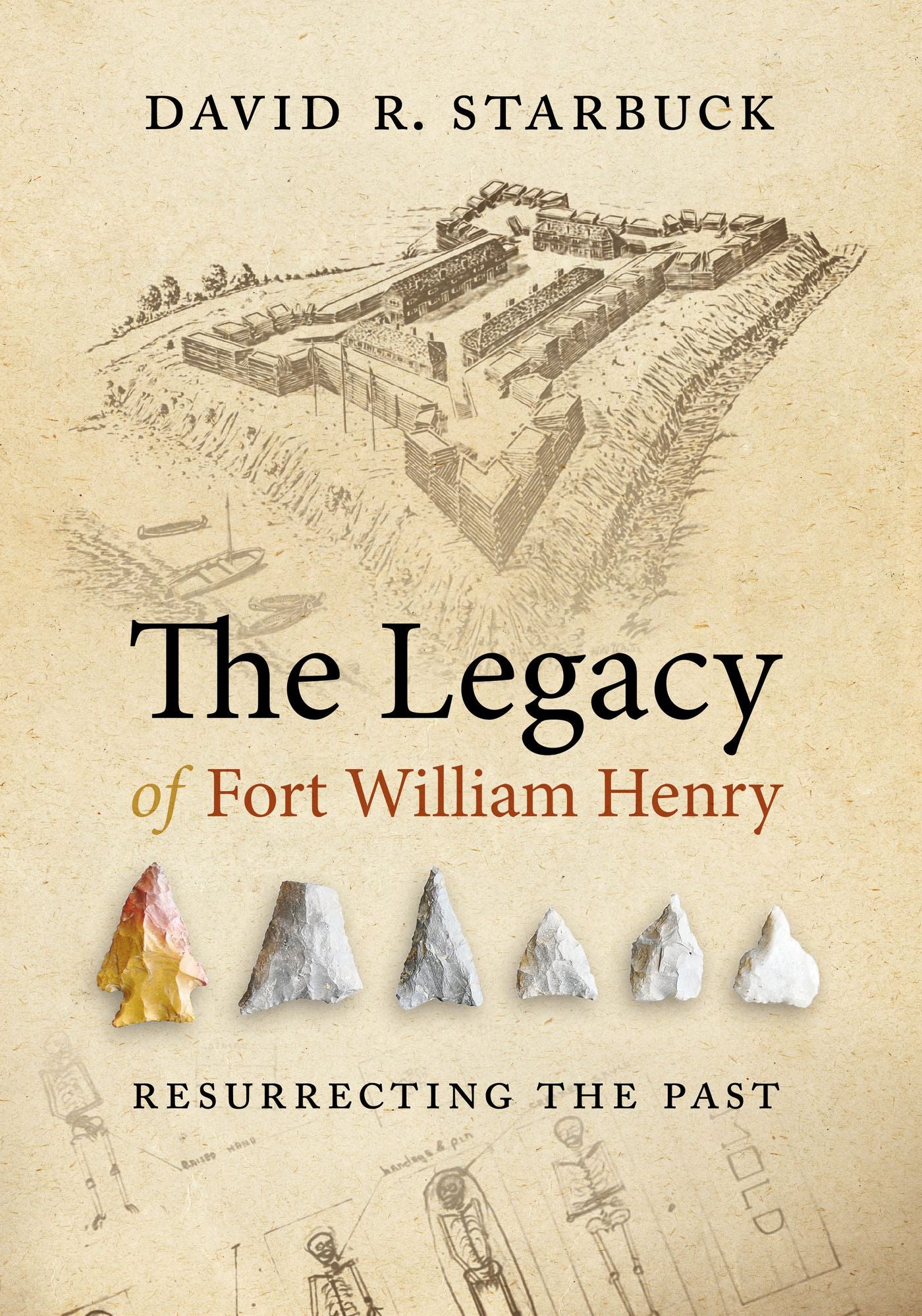 The Legacy of Fort William Henry: Resurrecting the Past