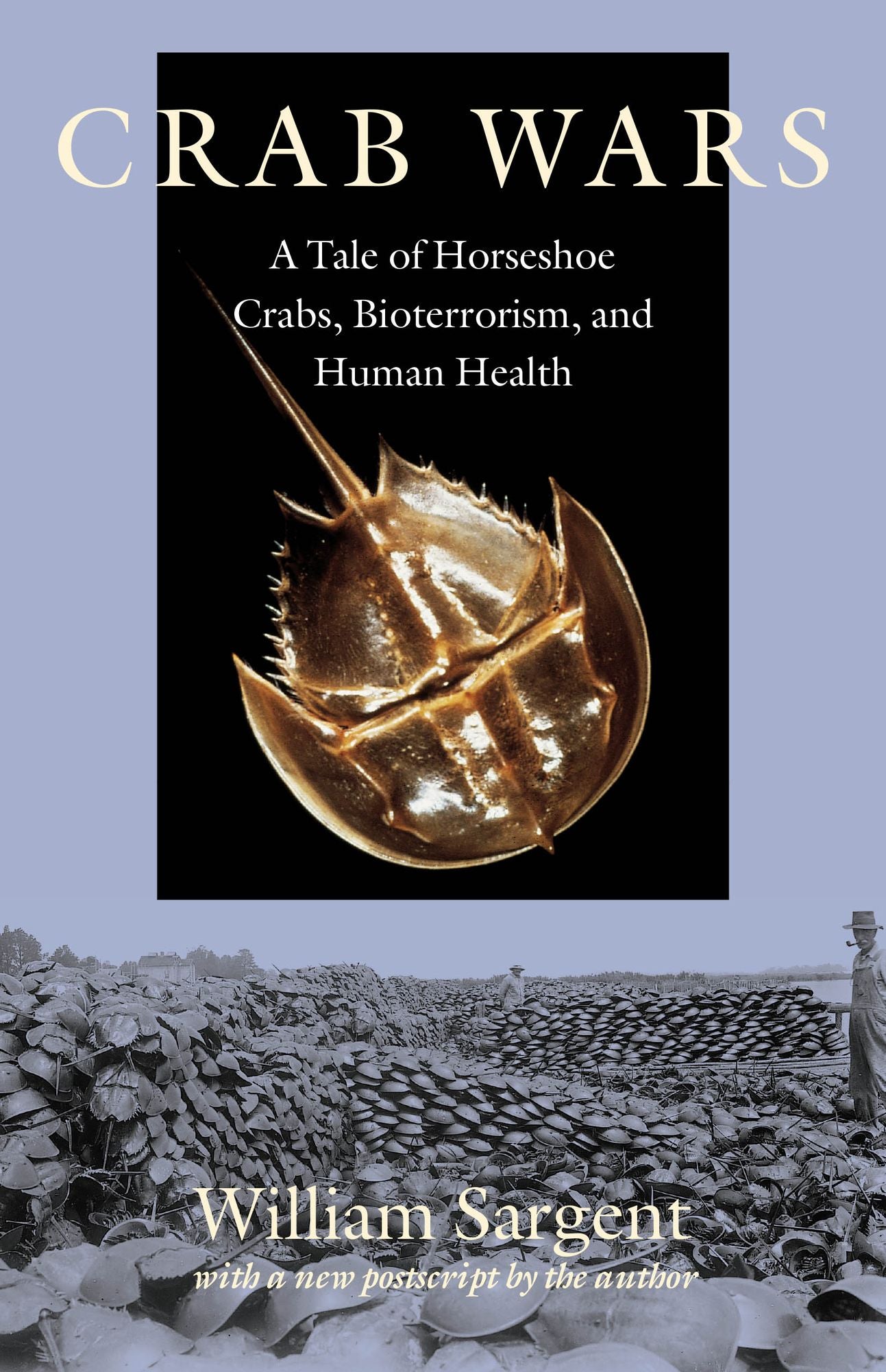 Crab Wars: A Tale of Horseshoe Crabs, Bioterrorism, and Human Health