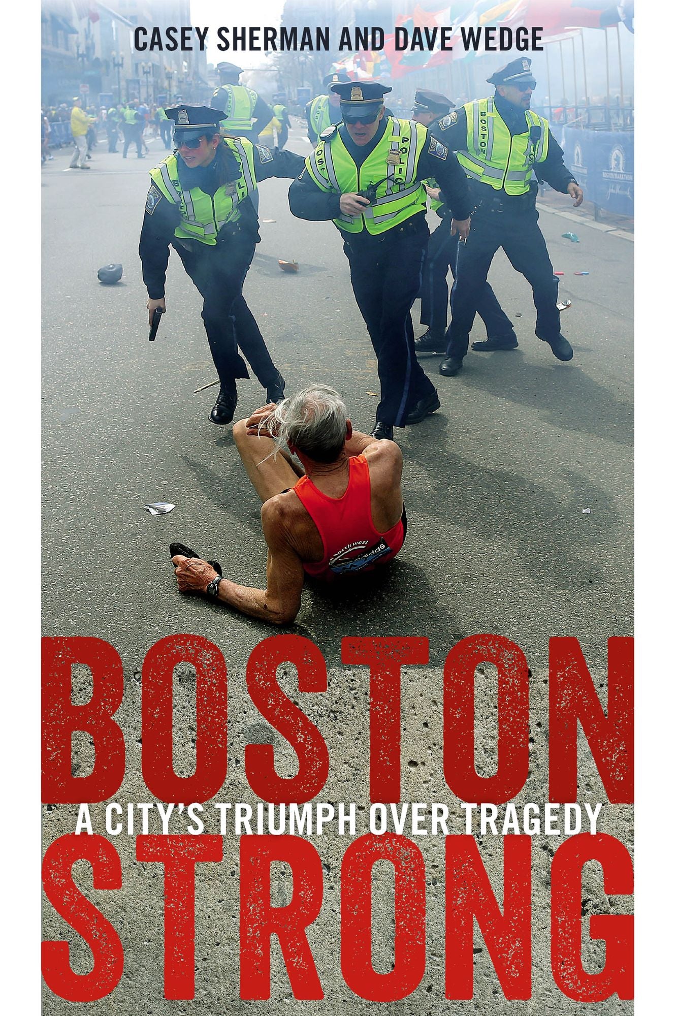 Boston Strong: A City's Triumph over Tragedy