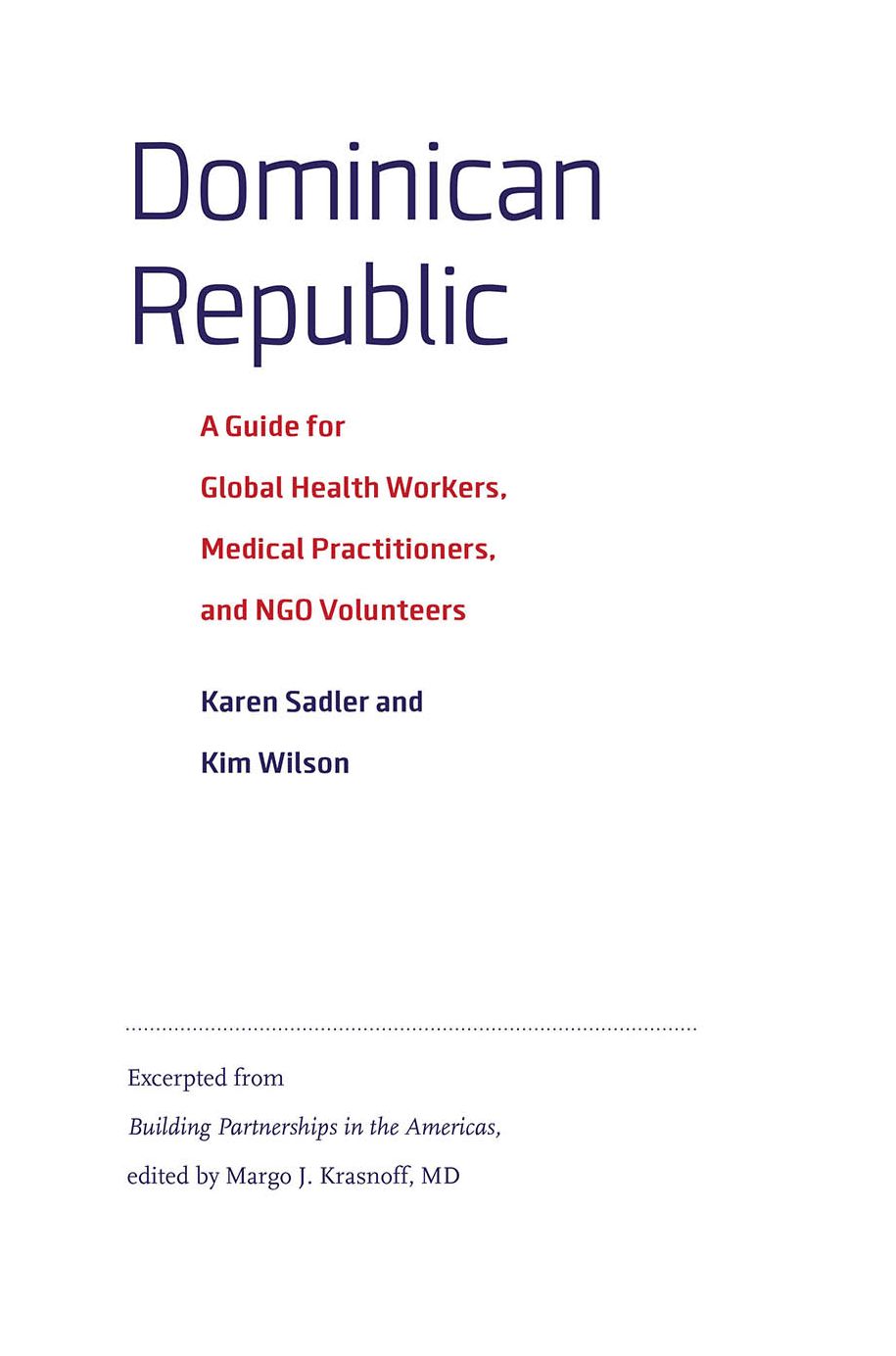 Dominican Republic: A Guide for Global Health Workers, Medical Practitioners, and NGO Volunteers