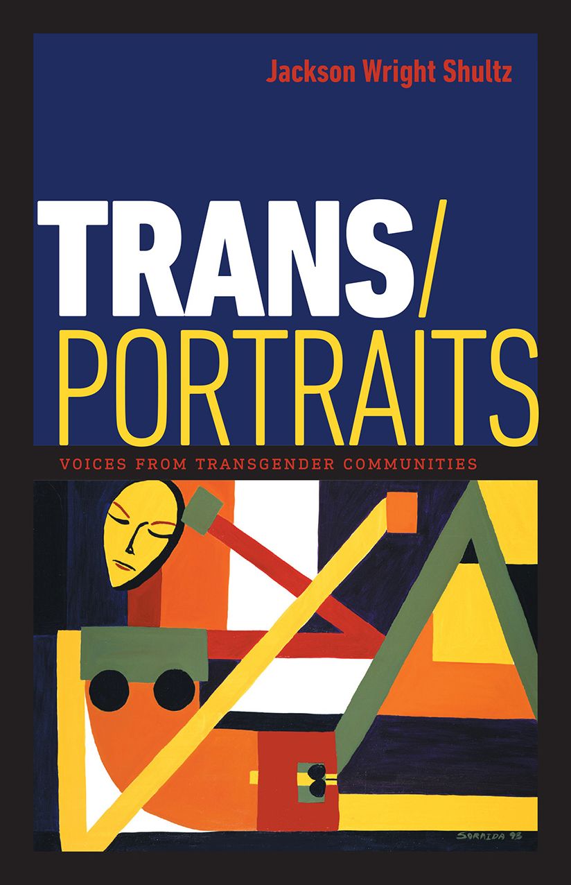 Trans / Portraits : Voices from Transgender Communities