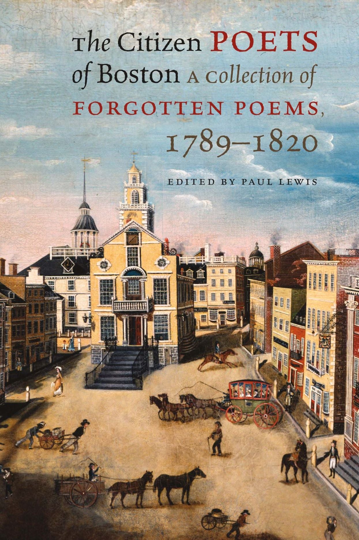 The Citizen Poets of Boston: A Collection of Forgotten Poems, 1789