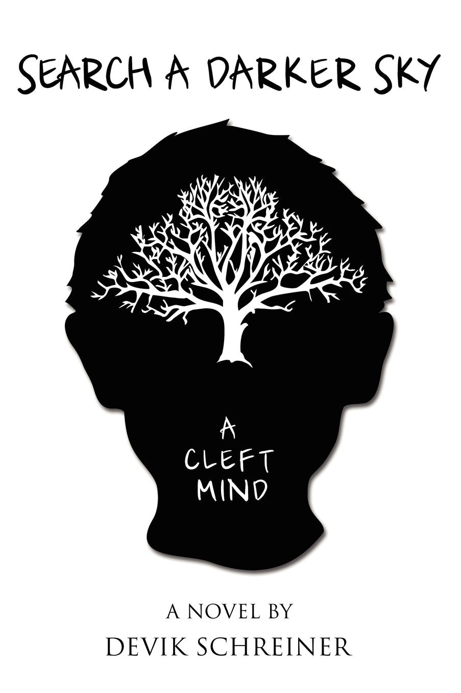 Search A Darker Sky. A Cleft Mind