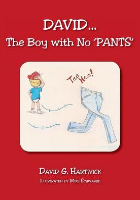DAVID...The Boy With No 'PANTS'